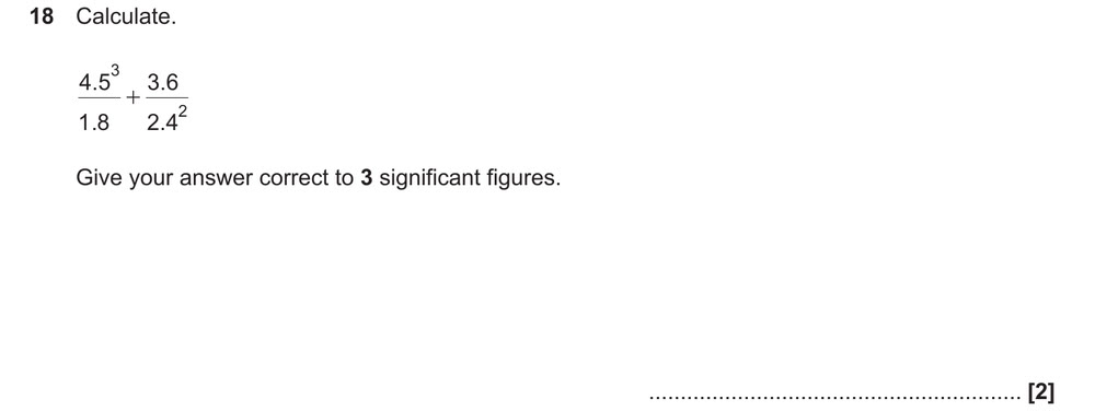Calculate.
Give your answer correct to 3 significant figures.
