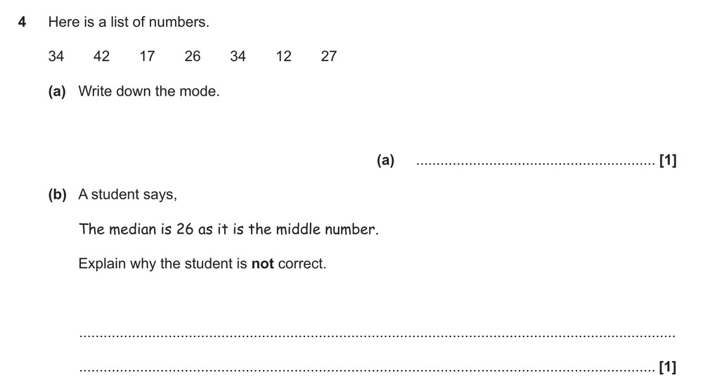 34, 42, 17, 26, 34, 12, 27 — (a) Write down the mode. (b) Why is the student's median of 26 not correct?